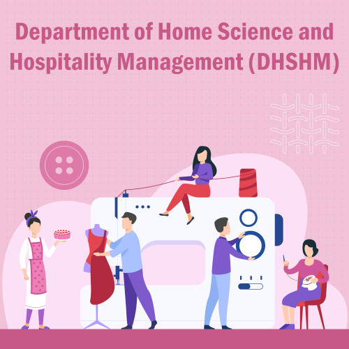 Department of Home Science and Hospitality Management (DHSHM)